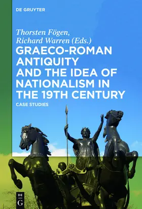 Fögen / Warren |  Graeco-Roman Antiquity and the Idea of Nationalism in the 19th Century | eBook | Sack Fachmedien