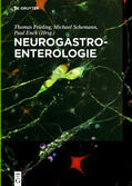 Frieling / Schemann / Enck |  Neurogastroenterologie | Buch |  Sack Fachmedien