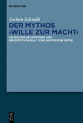 Schmidt |  Der Mythos "Wille zur Macht" | eBook | Sack Fachmedien