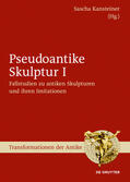 Kansteiner |  Fallstudien zu antiken Skulpturen und ihren Imitationen | Buch |  Sack Fachmedien
