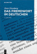 Eisenberg |  Das Fremdwort im Deutschen | Buch |  Sack Fachmedien