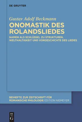 Beckmann |  Onomastik des Rolandsliedes | Buch |  Sack Fachmedien