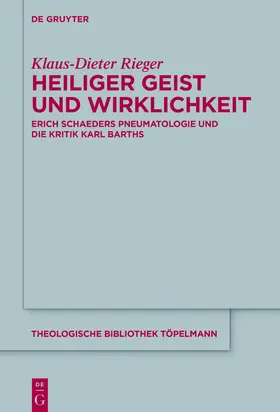 Rieger |  Heiliger Geist und Wirklichkeit | Buch |  Sack Fachmedien