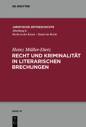 Müller-Dietz | Recht und Kriminalität in literarischen Brechungen | E-Book | sack.de