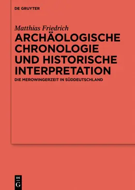 Friedrich |  Archäologische Chronologie und historische Interpretation | eBook | Sack Fachmedien