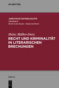 Müller-Dietz |  Recht und Kriminalität in literarischen Brechungen | eBook | Sack Fachmedien