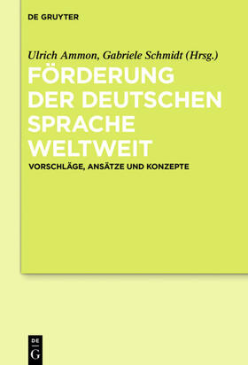 Ammon / Schmidt / Kellermeier-Rehbein |  Förderung der deutschen Sprache weltweit | Buch |  Sack Fachmedien