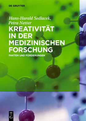 Sedlacek / Netter | Netter, P: Kreativität in der medizinischen Forschung | Buch | 978-3-11-047671-2 | sack.de