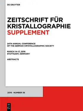  24th Annual Conference of the German Crystallographic Society, March 14–17, 2016, Stuttgart, Germany | eBook | Sack Fachmedien