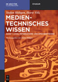 Höltgen |  Medientechnisches Wissen | Buch |  Sack Fachmedien