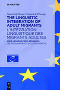 Beacco / Krumm / Little |  The Linguistic Integration of Adult Migrants / L’intégration linguistique des migrants adultes | eBook | Sack Fachmedien