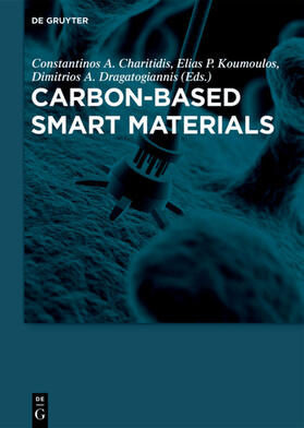 Charitidis / Koumoulos / Dragatogiannis |  Carbon-Based Smart Materials | Buch |  Sack Fachmedien