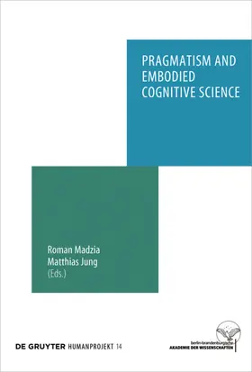 Madzia / Jung | Pragmatism and Embodied Cognitive Science | E-Book | sack.de