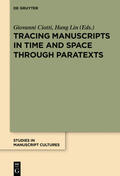 Ciotti / Lin |  Tracing Manuscripts in Time and Space through Paratexts | eBook | Sack Fachmedien