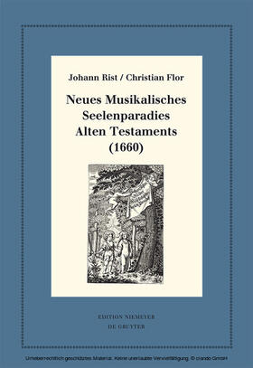Rist / Flor / Steiger | Neues Musikalisches Seelenparadies Alten Testaments (1660) | E-Book | sack.de