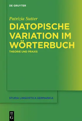Sutter |  Diatopische Variation im Wörterbuch | eBook | Sack Fachmedien
