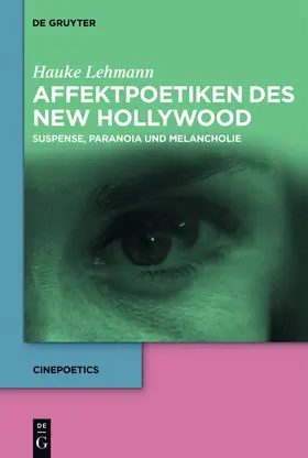 Lehmann | Affektpoetiken des New Hollywood | Buch | 978-3-11-048011-5 | www.sack.de