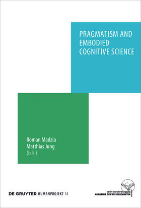 Madzia / Jung | Pragmatism and Embodied Cognitive Science | E-Book | sack.de