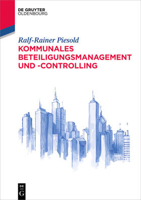 Piesold | Kommunales Beteiligungsmanagement und -controlling | E-Book | sack.de