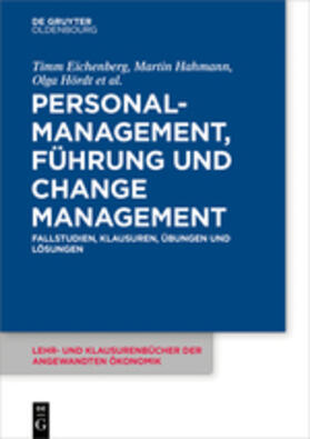 Eichenberg / Hahmann / Hördt | Personalmanagement, Führung und Change-Management | Buch | 978-3-11-048080-1 | sack.de