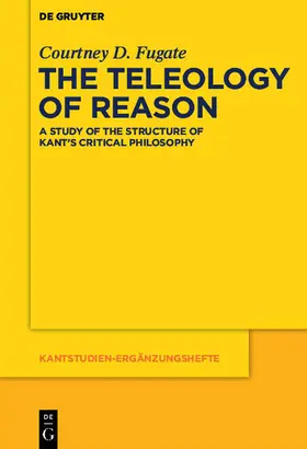 Fugate | The Teleology of Reason | Buch | 978-3-11-048158-7 | sack.de