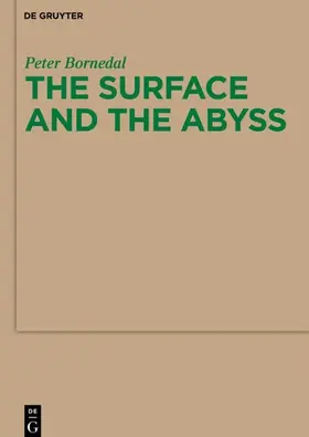 Bornedal | The Surface and the Abyss | Buch | 978-3-11-048160-0 | www.sack.de