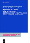 Nothhelfer / Foschiani / Rade |  Klausurtraining für allgemeine Betriebswirtschaftslehre | eBook | Sack Fachmedien