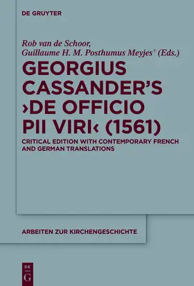 Posthumus Meyjes / Schoor |  Georgius Cassander's 'De officio pii viri' (1561) | Buch |  Sack Fachmedien