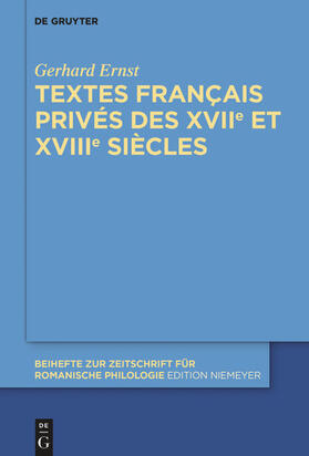 Ernst |  Textes français privés des XVIIe et XVIIIe siècles | eBook | Sack Fachmedien