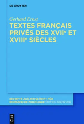 Ernst |  Textes français privés des XVIIe et XVIIIe siècles | Buch |  Sack Fachmedien