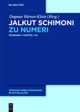Börner-Klein |  Jalkut Schimoni / Jalkut Schimoni zu Numeri | eBook | Sack Fachmedien