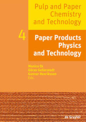 Ek / Henriksson / Gellerstedt | Paper Products Physics and Technology | Buch | 978-3-11-048346-8 | sack.de