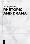 Mayfield |  Rhetoric and Drama | Buch |  Sack Fachmedien