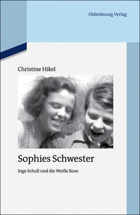 Hikel | Sophies Schwester | Buch | 978-3-11-048522-6 | sack.de