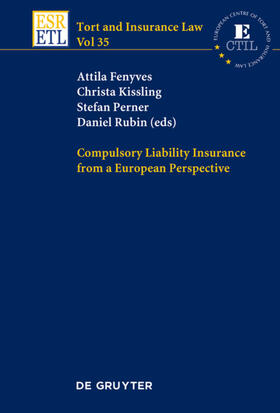 Fenyves / Kissling / Perner | Compulsory Liability Insurance from a European Perspective | E-Book | sack.de