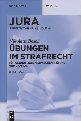 Bosch | Bosch, N: Übungen im Strafrecht | Buch | 978-3-11-048561-5 | www.sack.de