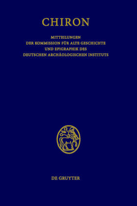 Schuler / Haensch / Killen |  Chiron. Mitteilungen der Kommission für Alte Geschichte und Epigraphik des Deutschen Archäologischen Instituts | Buch |  Sack Fachmedien