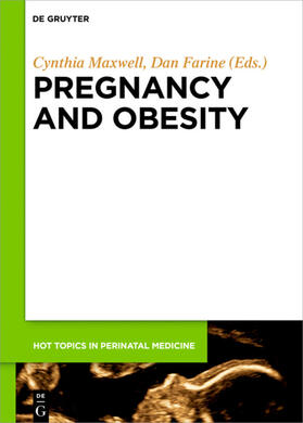 Farine / Maxwell | Pregnancy and Obesity | Buch | 978-3-11-048624-7 | sack.de