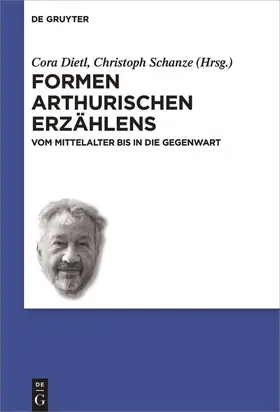 Schanze / Dietl |  Formen arthurischen Erzählens | Buch |  Sack Fachmedien