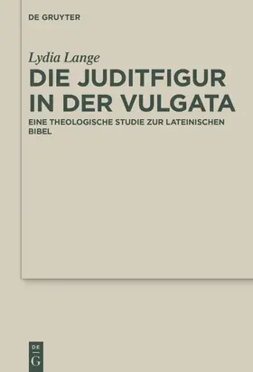 Lange |  Die Juditfigur in der Vulgata | eBook | Sack Fachmedien