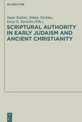 Xeravits / Kalimi / Nicklas |  Scriptural Authority in Early Judaism and Ancient Christianity | Buch |  Sack Fachmedien