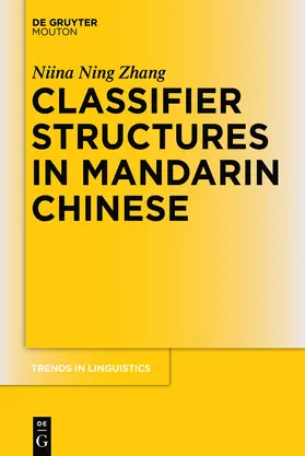 Zhang | Classifier Structures in Mandarin Chinese | Buch | 978-3-11-048805-0 | sack.de