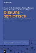 Hess-Lüttich / Kämper / Reisigl |  Diskurs - semiotisch | eBook | Sack Fachmedien