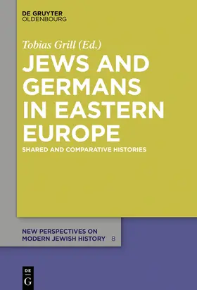 Grill |  Jews and Germans in Eastern Europe | Buch |  Sack Fachmedien