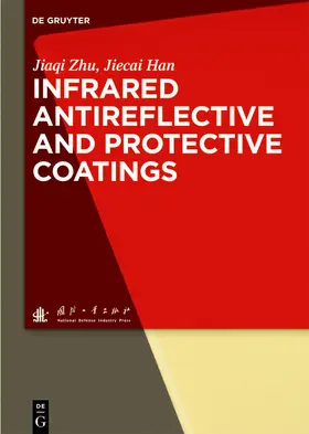 Zhu / Han | Infrared Antireflective and Protective Coatings | E-Book | www.sack.de