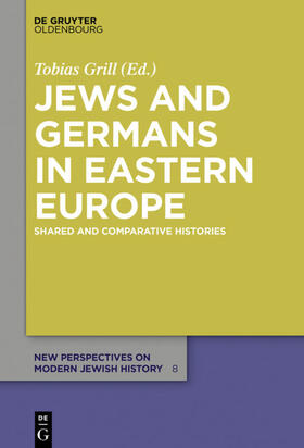 Grill |  Jews and Germans in Eastern Europe | eBook | Sack Fachmedien