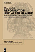 Mudrak |  Reformation und alter Glaube | eBook | Sack Fachmedien