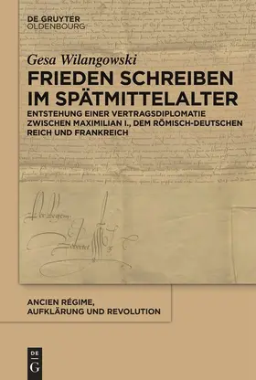 Wilangowski | Frieden schreiben im Spätmittelalter | Buch | 978-3-11-049057-2 | sack.de