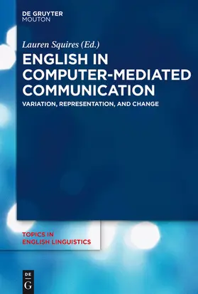 Squires |  English in Computer-Mediated Communication | eBook | Sack Fachmedien