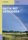 Erb |  Optik mit GeoGebra | eBook | Sack Fachmedien